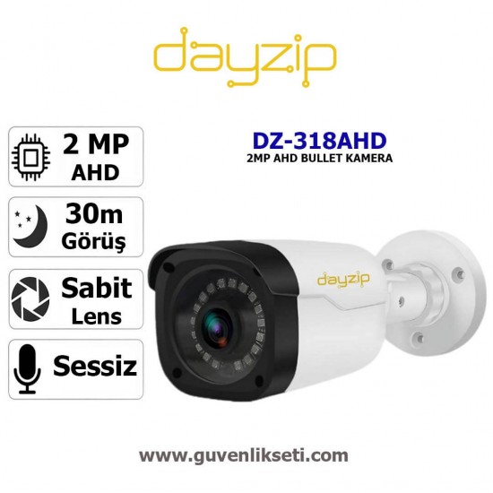 Dayzip DZ-318AHD 2mp Ahd Bullet Kamera Dayzip DZ-318AHD 2MP AHD bullet güvenlik kamerası modeli